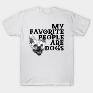 My Favorite People are Dogs T-Shirt